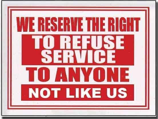 Right to refuse service sign