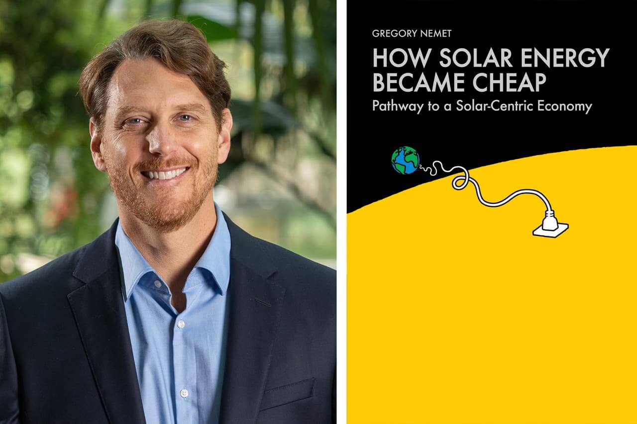 Greg nemet and his book, how solar energy became cheap.