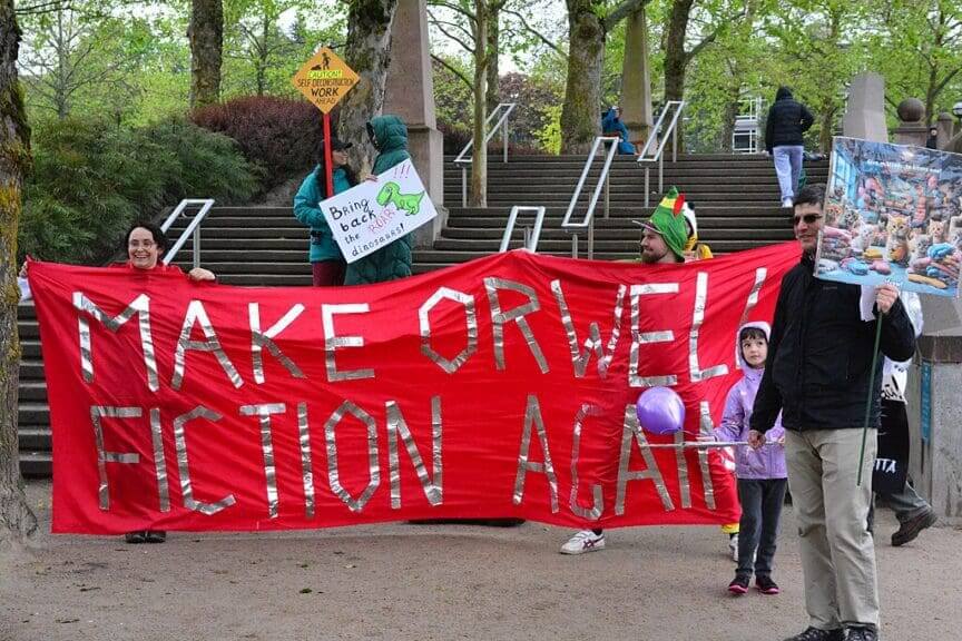 Protest banner about George Orwell George Orwell was opposed to totalitarianism