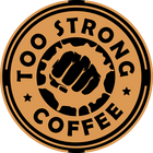 Too strong coffee logo progressive products and services