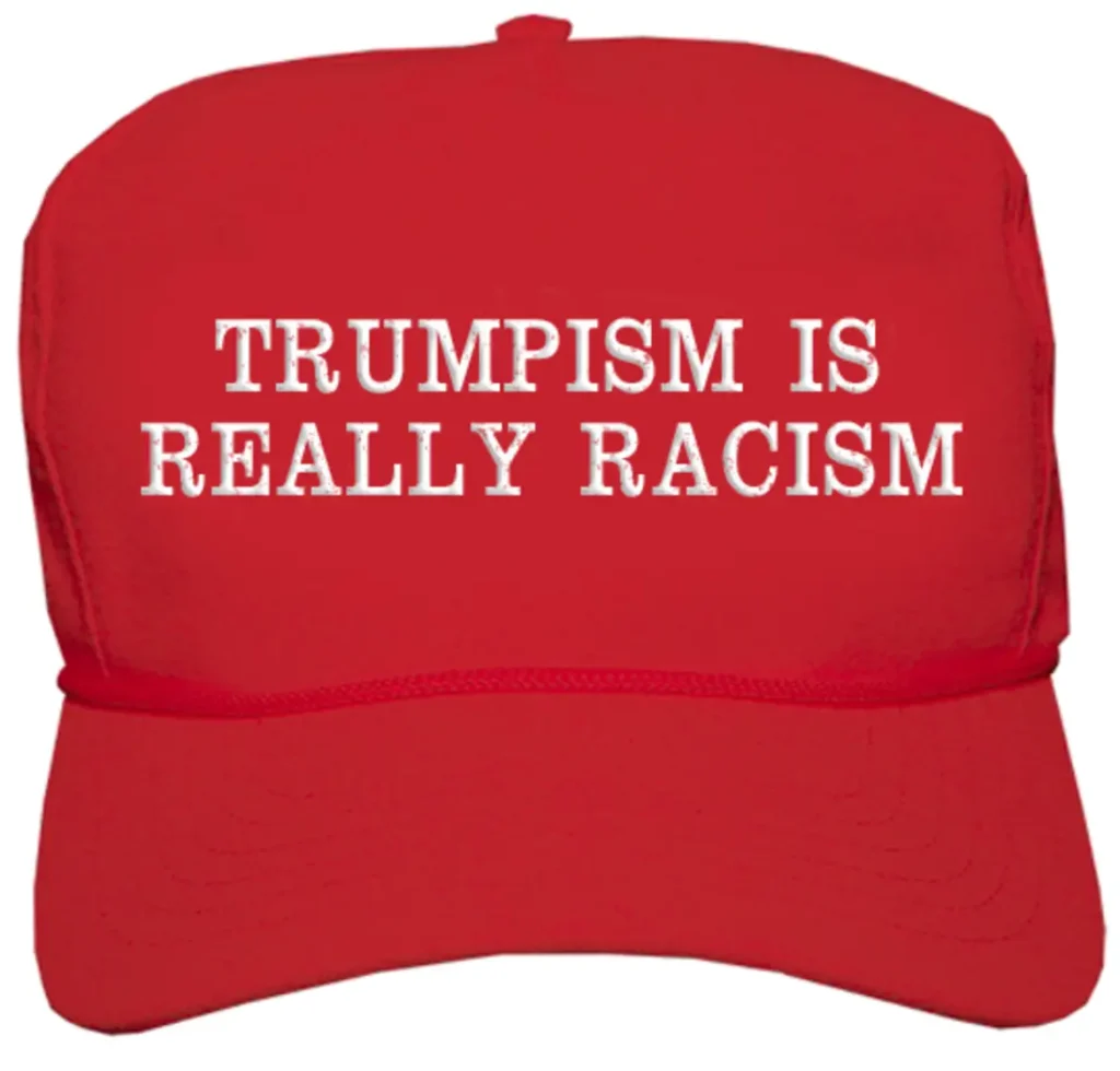 Maga hat that says trumpism is really racism. Justin pearson’s speech